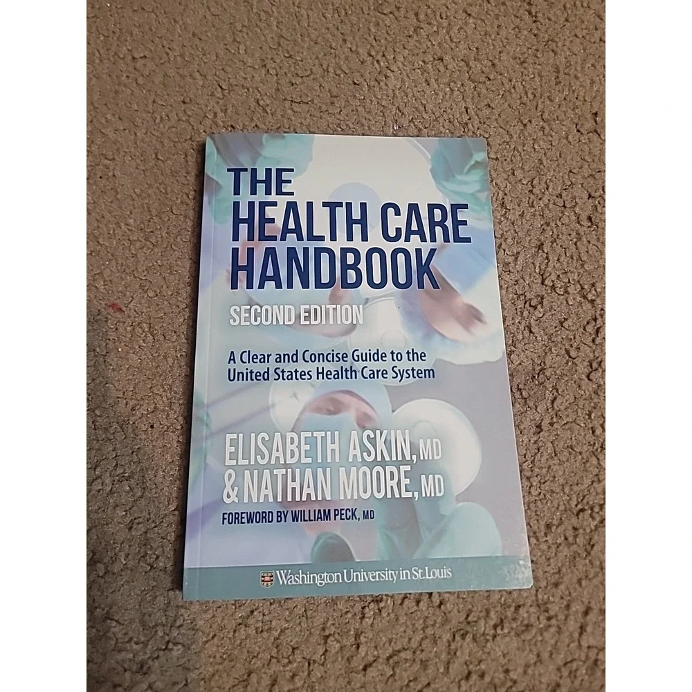 Health Care Handbook : A Clear and Concise‎ Guide to the United States Health...